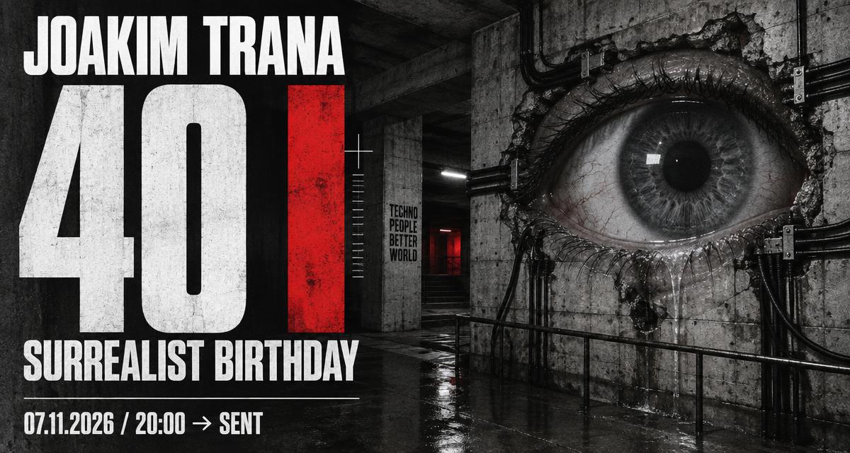 Joakim Trana 40, Surrealist Birthday, 07.11.2026 med ett öga i betong